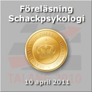 Välkommen till en föreläsning om schackpsykologi!