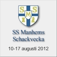 Välkommen till SS Manhems Schackvecka 10-17 augusti 2012 i Göteborgs Schackcentrum!